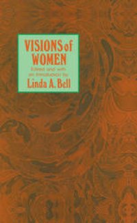 cover of the book Visions of Women: Being a Fascinating Anthology with Analysis of Philosophers’ Views of Women from Ancient to Modern Times