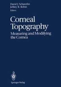 cover of the book Corneal Topography: Measuring and Modifying the Cornea