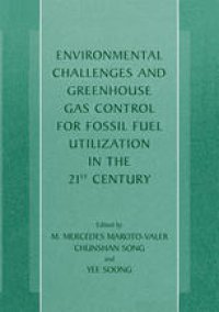 cover of the book Environmental Challenges and Greenhouse Gas Control for Fossil Fuel Utilization in the 21st Century