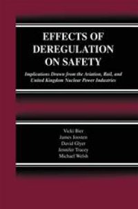 cover of the book Effects of Deregulation on Safety: Implications Drawn from the Aviation, Rail, and United Kingdom Nuclear Power Industries