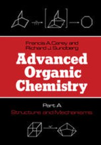 cover of the book Advanced Organic Chemistry: Part A: Structure and Mechanisms