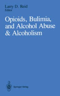 cover of the book Opioids, Bulimia, and Alcohol Abuse & Alcoholism