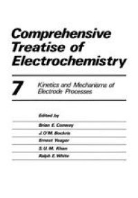 cover of the book Comprehensive Treatise of Electrochemistry: Volume 7 Kinetics and Mechanisms of Electrode Processes