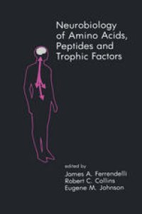 cover of the book Neurobiology of Amino Acids, Peptides and Trophic Factors