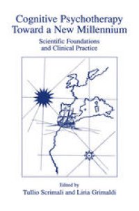 cover of the book Cognitive Psychotherapy Toward a New Millennium: Scientific Foundations and Clinical Practice