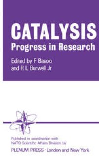 cover of the book Catalysis Progress in Research: Proceedings of the NATO Science Committee Conference on Catalysis held at Santa Margherita di Pula, December 1972