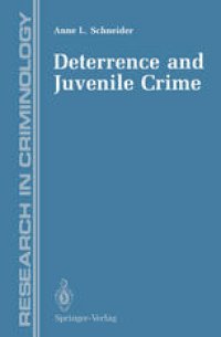 cover of the book Deterrence and Juvenile Crime: Results from a National Policy Experiment