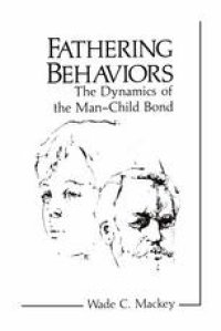 cover of the book Fathering Behaviors: The Dynamics of the Man-Child Bond