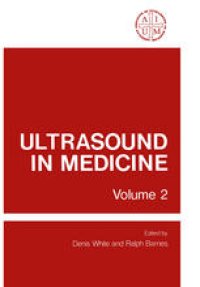 cover of the book Ultrasound in Medicine: Volume 2 Proceedings of the 20th Annual Meeting of the American Institute of Ultrasound in Medicine