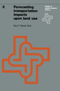 cover of the book Forecasting transportation impacts upon land use