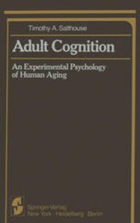 cover of the book Adult Cognition: An Experimental Psychology of Human Aging