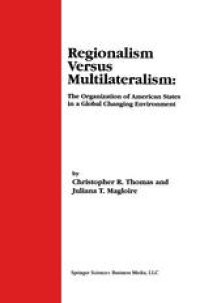 cover of the book Regionalism Versus Multilateralism: The Organization of American States in a Global Changing Environment