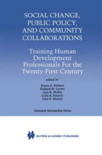 cover of the book Social Change, Public Policy, and Community Collaborations: Training Human Development Professionals for the Twenty-First Century