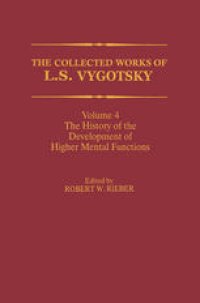 cover of the book The Collected Works of L. S. Vygotsky: The History of the Development of Higher Mental Functions