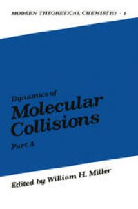 cover of the book Dynamics of Molecular Collisions: Part A