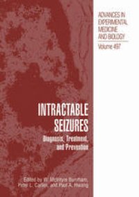 cover of the book Intractable Seizures: Diagnosis, Treatment, and Prevention