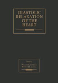 cover of the book Diastolic Relaxation of the Heart: Basic Research and Current Applications for Clinical Cardiology