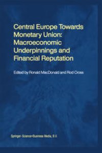 cover of the book Central Europe towards Monetary Union: Macroeconomic Underpinnings and Financial Reputation