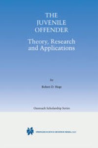 cover of the book The Juvenile Offender: Theory, Research and Applications