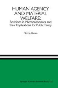 cover of the book Human Agency and Material Welfare: Revisions in Microeconomics and their Implications for Public Policy