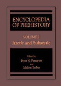 cover of the book Encyclopedia of Prehistory:  Volume 2: Arctic and Subarctic