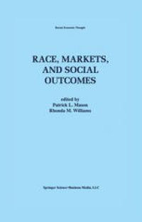 cover of the book Race, Markets, and Social Outcomes