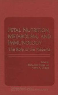 cover of the book Fetal Nutrition, Metabolism, and Immunology: The Role of the Placenta