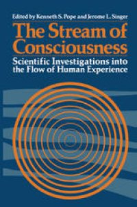 cover of the book The Stream of Consciousness: Scientific Investigations into the Flow of Human Experience