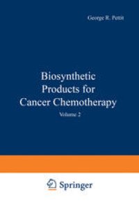 cover of the book Biosynthetic Products for Cancer Chemotherapy: Volume 2