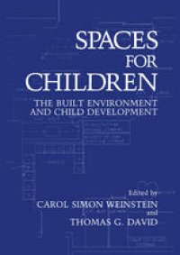 cover of the book Spaces for Children: The Built Environment and Child Development