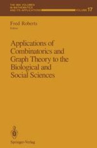 cover of the book Applications of Combinatorics and Graph Theory to the Biological and Social Sciences