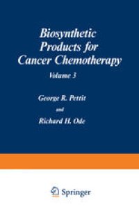 cover of the book Biosynthetic Products for Cancer Chemotherapy: Volume 3