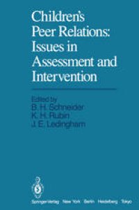 cover of the book Children’s Peer Relations: Issues in Assessment and Intervention