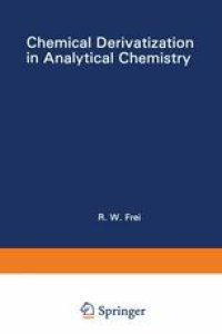 cover of the book Chemical Derivatization in Analytical Chemistry: Separation and Continuous Flow Techniques