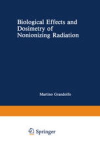 cover of the book Biological Effects and Dosimetry of Nonionizing Radiation: Radiofrequency and Microwave Energies