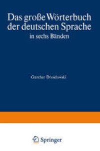 cover of the book Duden Das große Wörterbuch der deutschen Sprache in sechs Bänden: Band 3 G—Kal