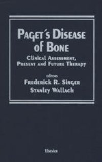 cover of the book Paget’s Disease of Bone: Clinical Assessment, Present and Future Therapy Proceedings of the Symposium on the Treatment of Paget’s Disease of Bone, held October 20, 1989 in New York City