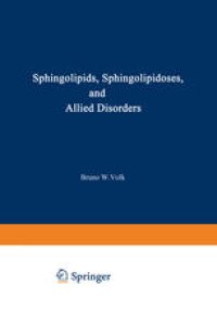 cover of the book Sphingolipids, Sphingolipidoses and Allied Disorders: Proceedings of the Symposium on Sphingolipidoses and Allied Disorders held in Brooklyn, New York, October 25–27, 1971