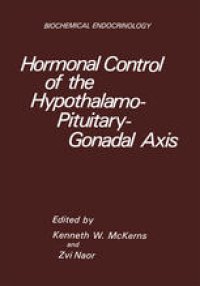 cover of the book Hormonal Control of the Hypothalamo-Pituitary-Gonadal Axis