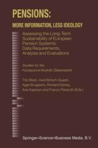 cover of the book Pensions: More Information, Less Ideology: Assessing the Long-Term Sustainability of European Pension Systems: Data Requirements, Analysis and Evaluations