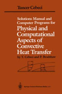 cover of the book Solutions Manual and Computer Programs for Physical and Computational Aspects of Convective Heat Transfer