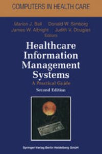 cover of the book Healthcare Information Management Systems: A Practical Guide