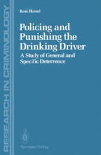 cover of the book Policing and Punishing the Drinking Driver: A Study of General and Specific Deterrence