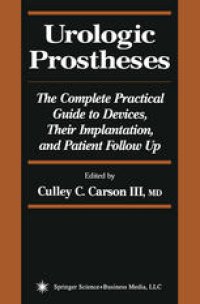 cover of the book Urologic Prostheses: The Complete Practical Guide to Devices, Their Implantation, and Patient Follow Up