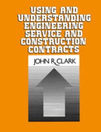 cover of the book Using and Understanding Engineering Service and Construction Contracts