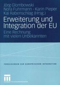 cover of the book Erweiterung und Integration der EU: Eine Rechnung mit vielen Unbekannten