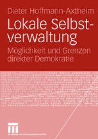 cover of the book Lokale Selbstverwaltung: Möglichkeit und Grenzen direkter Demokratie