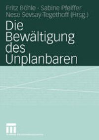 cover of the book Die Bewältigung des Unplanbaren