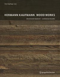 cover of the book Hermann Kaufmann Wood Works: ökorationale baukunst — architecture durable