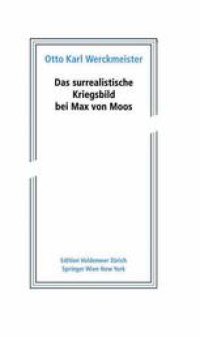 cover of the book Das surrealistische Kriegsbild bei Max von Moos